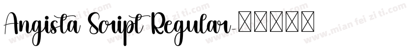 Angista Script Regular字体转换